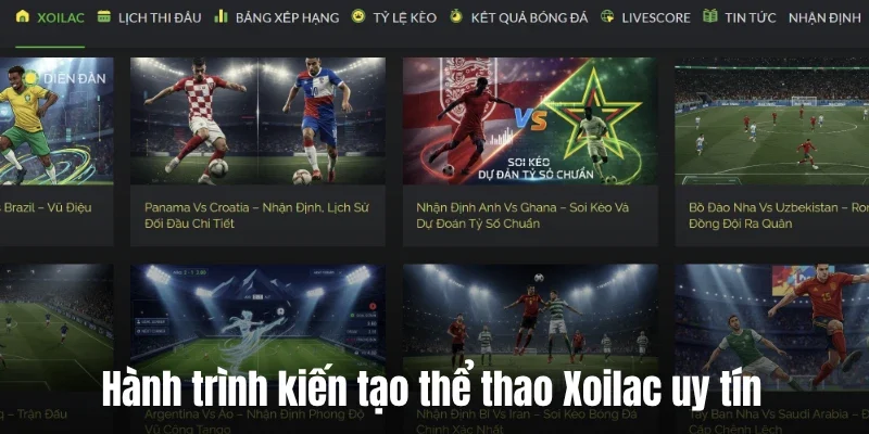 Hành trình kiến tạo thể thao Xoilac uy tín